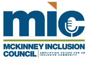 McKinney Inclusion Council (MIC)
